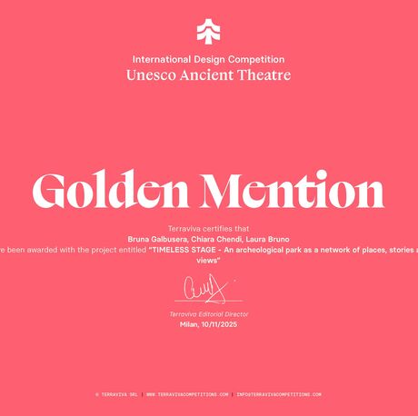 Golden Mention in the international design competition “Unesco Ancient Theatre”.